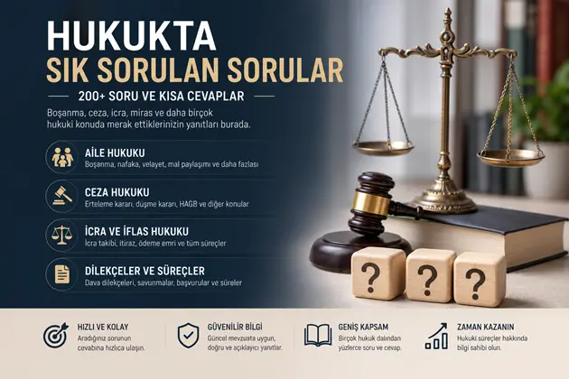 Hukukta Sık Sorulan Sorular 200+ Soru ve Cevap