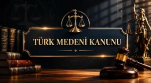TÜRK MEDENİ KANUNU
