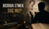 Beddua Etmek Suç Mu?